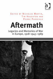Aftermath: Legacies and Memories of War in Europe, 1918–1945–1989 book cover