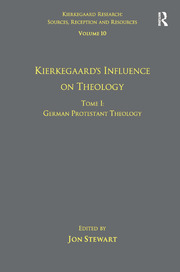 Volume 10, Tome I: Kierkegaard's Influence on Theology: German Protestant Theology book cover