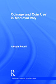 Coinage and Coin Use in Medieval Italy book cover