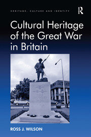 Cultural Heritage of the Great War in Britain book cover