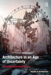 Architecture in an Age of Uncertainty book cover