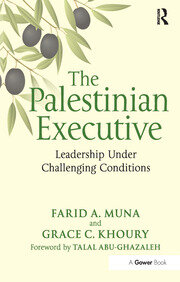The Palestinian Executive: Leadership Under Challenging Conditions book cover