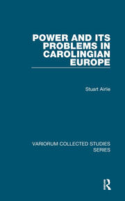 Power and Its Problems in Carolingian Europe book cover