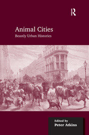 Animal Cities: Beastly Urban Histories book cover