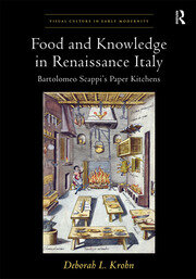 Food and Knowledge in Renaissance Italy: Bartolomeo Scappi's Paper Kitchens book cover