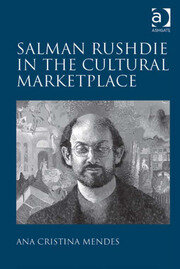 Salman Rushdie in the Cultural Marketplace book cover
