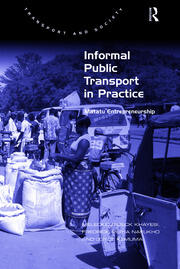 Informal Public Transport in Practice: Matatu Entrepreneurship book cover