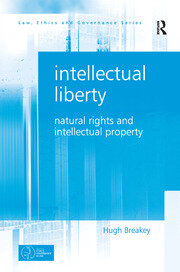 Intellectual Liberty: Natural Rights and Intellectual Property book cover