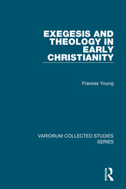 Exegesis and Theology in Early Christianity book cover