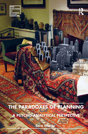 The Paradoxes of Planning: A Psycho-Analytical Perspective book cover