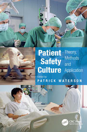 Patient Safety Culture: Theory, Methods and Application book cover