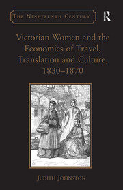 Victorian Women and the Economies of Travel, Translation and Culture, 1830–1870 book cover