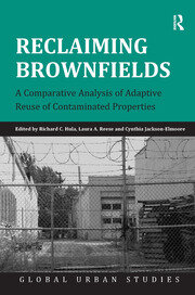 Reclaiming Brownfields: A Comparative Analysis of Adaptive Reuse of Contaminated Properties book cover