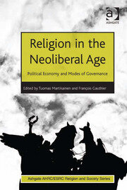 Religion in the Neoliberal Age: Political Economy and Modes of Governance book cover