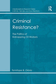 Criminal Resistance?: The Politics of Kidnapping Oil Workers book cover