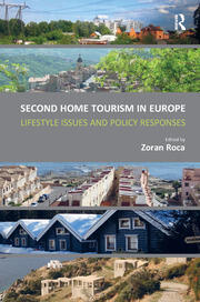 Second Home Tourism in Europe: Lifestyle Issues and Policy Responses book cover