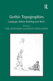 Gothic Topographies: Language, Nation Building and ‘Race’ book cover