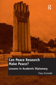 Can Peace Research Make Peace?: Lessons in Academic Diplomacy book cover