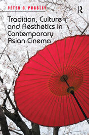 Tradition, Culture and Aesthetics in Contemporary Asian Cinema book cover