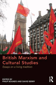 British Marxism and Cultural Studies: Essays on a living tradition book cover