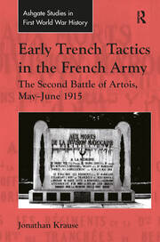 Early Trench Tactics in the French Army: The Second Battle of Artois, May-June 1915 book cover