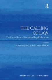 The Calling of Law: The Pivotal Role of Vocational Legal Education book cover