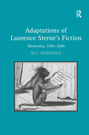 Adaptations of Laurence Sterne's Fiction: Sterneana, 1760–1840 book cover