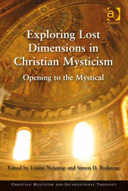 Exploring Lost Dimensions in Christian Mysticism: Opening to the Mystical book cover