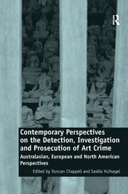 Contemporary Perspectives on the Detection, Investigation and Prosecution of Art Crime: Australasian, European and North American Perspectives book cover