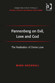 Pannenberg on Evil, Love and God: The Realisation of Divine Love book cover