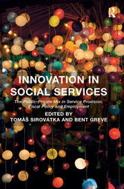 Innovation in Social Services: The Public-Private Mix in Service Provision, Fiscal Policy and Employment book cover