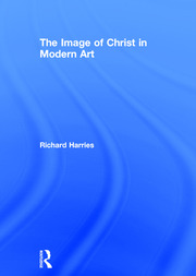 The Image of Christ in Modern Art book cover