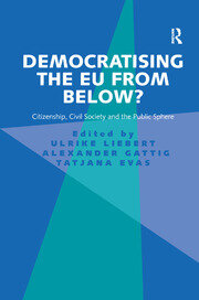 Democratising the EU from Below?: Citizenship, Civil Society and the Public Sphere book cover