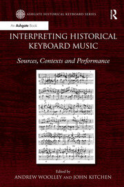 Interpreting Historical Keyboard Music: Sources, Contexts and Performance book cover