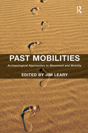 Past Mobilities: Archaeological Approaches to Movement and Mobility book cover