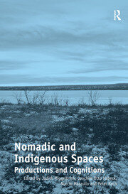 Nomadic and Indigenous Spaces: Productions and Cognitions book cover