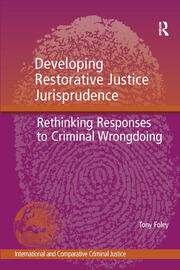 Developing Restorative Justice Jurisprudence: Rethinking Responses to Criminal Wrongdoing book cover