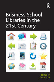 Business School Libraries in the 21st Century book cover