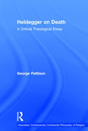 Heidegger on Death: A Critical Theological Essay book cover
