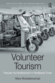 Volunteer Tourism: Popular Humanitarianism in Neoliberal Times book cover