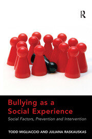 Bullying as a Social Experience: Social Factors, Prevention and Intervention book cover