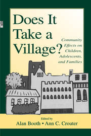 Does It Take A Village?: Community Effects on Children, Adolescents, and Families book cover