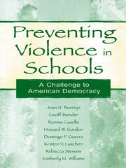 Preventing Violence in Schools: A Challenge To American Democracy book cover