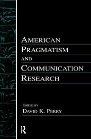 American Pragmatism and Communication Research book cover