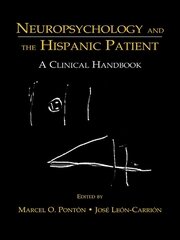 Neuropsychology and the Hispanic Patient: A Clinical Handbook book cover