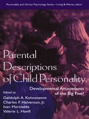 Parental Descriptions of Child Personality: Developmental Antecedents of the Big Five? book cover