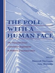 The Poll With A Human Face: The National Issues Convention Experiment in Political Communication book cover