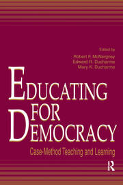 Educating for Democracy: Case-method Teaching and Learning book cover
