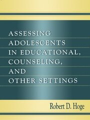 Assessing Adolescents in Educational, Counseling, and Other Settings book cover