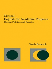 Critical English for Academic Purposes: Theory, Politics, and Practice book cover